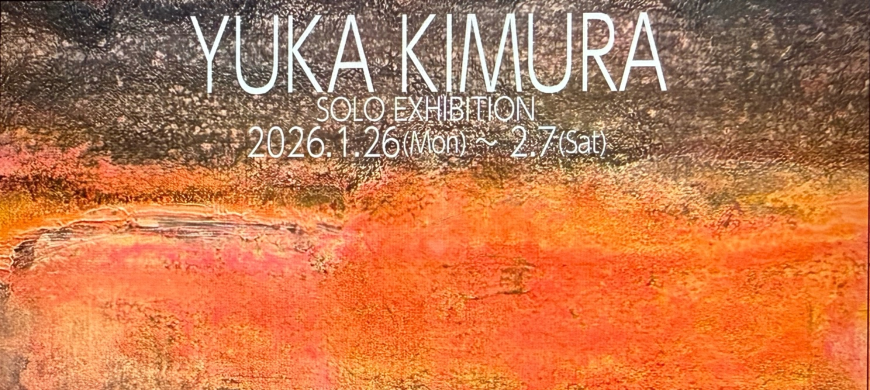 YUKA KIMURA Solo Exhibition